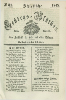 Schlesische Gebirgs-Blüthen : eine Zeitschrift für Leser aus allen Ständen. Jg.11, № 31 (31 Juli 1845)