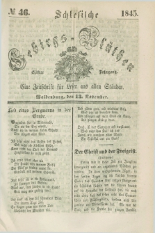 Schlesische Gebirgs-Blüthen : eine Zeitschrift für Leser aus allen Ständen. Jg.11, № 46 (13 November 1845)
