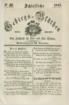 Schlesische Gebirgs-Blüthen : eine Zeitschrift für Leser aus allen Ständen. Jg.11, № 47 (20 November 1845)