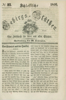 Schlesische Gebirgs-Blüthen : eine Zeitschrift für Leser aus allen Ständen. Jg.12, № 37 (10 September 1846)