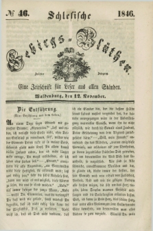 Schlesische Gebirgs-Blüthen : eine Zeitschrift für Leser aus allen Ständen. Jg.12, № 46 (12 November 1846)