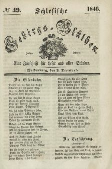 Schlesische Gebirgs-Blüthen : eine Zeitschrift für Leser aus allen Ständen. Jg.12, № 49 (3 December 1846)