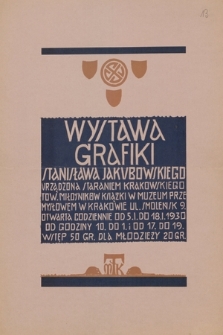 Wystawa Grafiki Stanisława Jakubowskiego urządzona staraniem krakowskiego Tow. Miłośników Książki w Muzeum Przemysłowem w Krakowie