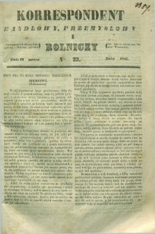 Korrespondent Handlowy, Przemysłowy i Rolniczy : wychodzi dwa razy na tydzień przy Gazecie Warszawskiéj. 1842, Nro 23 (23 marca)