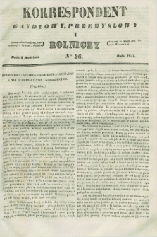 Korrespondent Handlowy, Przemysłowy i Rolniczy : wychodzi dwa razy na tydzień przy Gazecie Warszawskiéj. 1844, Nro 26 (3 kwietnia)