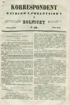 Korrespondent Handlowy, Przemysłowy i Rolniczy : wychodzi dwa razy na tydzień przy Gazecie Warszawskiéj. 1844, Nro 50 (3 lipca)