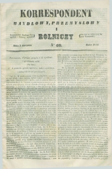 Korrespondent Handlowy, Przemysłowy i Rolniczy : wychodzi dwa razy na tydzień przy Gazecie Warszawskiéj. 1844, Nro 60 (7 sierpnia)