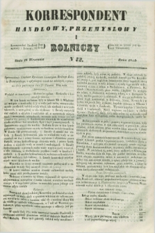 Korrespondent Handlowy, Przemysłowy i Rolniczy : wychodzi dwa razy na tydzień przy Gazecie Warszawskiéj. 1844, N 72 (18 września)