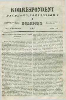 Korrespondent Handlowy, Przemysłowy i Rolniczy : wychodzi dwa razy na tydzień przy Gazecie Warszawskiéj. 1844, N 81 (19 października)