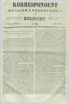 Korrespondent Handlowy, Przemysłowy i Rolniczy : wychodzi dwa razy na tydzień przy Gazecie Warszawskiéj. 1844, N 87 (9 listopada)