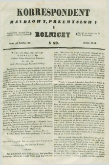 Korrespondent Handlowy, Przemysłowy i Rolniczy : wychodzi dwa razy na tydzień przy Gazecie Warszawskiéj. 1844, N 89 (16 listopada)