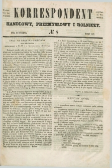 Korrespondent Handlowy, Przemysłowy i Rolniczy : wychodzi dwa razy na tydzień przy Gazecie Warszawskiéj. 1847, № 8 (30 stycznia)