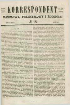 Korrespondent Handlowy, Przemysłowy i Rolniczy : wychodzi dwa razy na tydzień przy Gazecie Warszawskiéj. 1847, № 24 (27 marca)