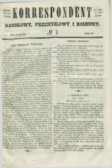 Korrespondent Handlowy, Przemysłowy i Rolniczy : wychodzi dwa razy na tydzień przy Gazecie Warszawskiéj. 1848, № 5 (16 stycznia)