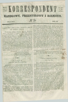 Korrespondent Handlowy, Przemysłowy i Rolniczy : wychodzi dwa razy na tydzień przy Gazecie Warszawskiéj. 1848, № 38 (20 maja)