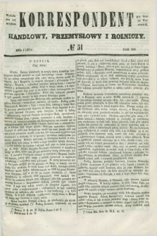 Korrespondent Handlowy, Przemysłowy i Rolniczy : wychodzi dwa razy na tydzień przy Gazecie Warszawskiéj. 1848, № 51 (6 lipca)