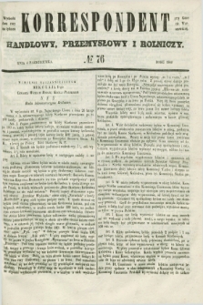 Korrespondent Handlowy, Przemysłowy i Rolniczy : wychodzi dwa razy na tydzień przy Gazecie Warszawskiéj. 1848, № 76 (4 października)