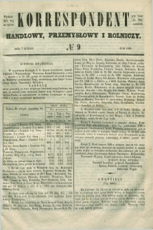 Korrespondent Handlowy, Przemysłowy i Rolniczy : wychodzi dwa razy na tydzień przy Gazecie Warszawskiéj. 1849, № 9 (7 lutego)