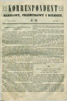 Korrespondent Handlowy, Przemysłowy i Rolniczy : wychodzi dwa razy na tydzień przy Gazecie Warszawskiéj. 1849, № 10 (14 lutego)