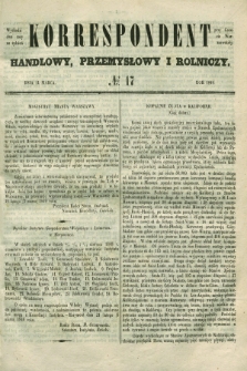 Korrespondent Handlowy, Przemysłowy i Rolniczy : wychodzi dwa razy na tydzień przy Gazecie Warszawskiéj. 1849, № 17 (11 marca)