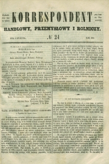 Korrespondent Handlowy, Przemysłowy i Rolniczy : wychodzi dwa razy na tydzień przy Gazecie Warszawskiéj. 1849, № 24 (4 kwietnia)