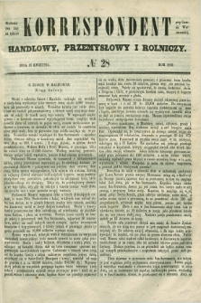Korrespondent Handlowy, Przemysłowy i Rolniczy : wychodzi dwa razy na tydzień przy Gazecie Warszawskiéj. 1849, № 28 (19 kwietnia)