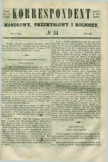 Korrespondent Handlowy, Przemysłowy i Rolniczy : wychodzi dwa razy na tydzień przy Gazecie Warszawskiéj. 1849, № 34 (9 maja)