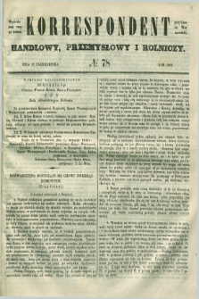 Korrespondent Handlowy, Przemysłowy i Rolniczy : wychodzi dwa razy na tydzień przy Gazecie Warszawskiéj. 1849, № 78 (18 października)