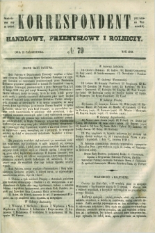 Korrespondent Handlowy, Przemysłowy i Rolniczy : wychodzi dwa razy na tydzień przy Gazecie Warszawskiéj. 1849, № 79 (21 października)