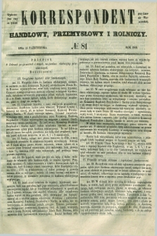 Korrespondent Handlowy, Przemysłowy i Rolniczy : wychodzi dwa razy na tydzień przy Gazecie Warszawskiéj. 1849, № 81 (28 października)