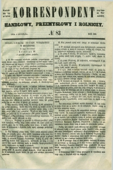 Korrespondent Handlowy, Przemysłowy i Rolniczy : wychodzi dwa razy na tydzień przy Gazecie Warszawskiéj. 1849, № 83 (4 listopada)