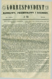 Korrespondent Handlowy, Przemysłowy i Rolniczy : wychodzi dwa razy na tydzień przy Gazecie Warszawskiéj. 1849, № 93 (9 grudnia)