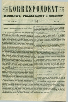 Korrespondent Handlowy, Przemysłowy i Rolniczy : wychodzi dwa razy na tydzień przy Gazecie Warszawskiéj. 1849, № 94 (13 grudnia)