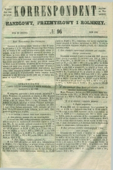 Korrespondent Handlowy, Przemysłowy i Rolniczy : wychodzi dwa razy na tydzień przy Gazecie Warszawskiéj. 1849, № 96 (20 grudnia)
