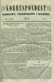 Korrespondent Handlowy, Przemysłowy i Rolniczy : wychodzi dwa razy na tydzień przy Gazecie Warszawskiéj. 1850, № 5 (17 stycznia)