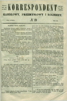 Korrespondent Handlowy, Przemysłowy i Rolniczy : wychodzi dwa razy na tydzień przy Gazecie Warszawskiéj. 1850, № 19 (10 marca)