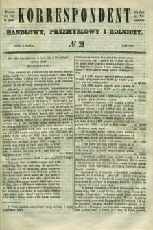 Korrespondent Handlowy, Przemysłowy i Rolniczy : wychodzi dwa razy na tydzień przy Gazecie Warszawskiéj. 1850, № 21 (17 marca)