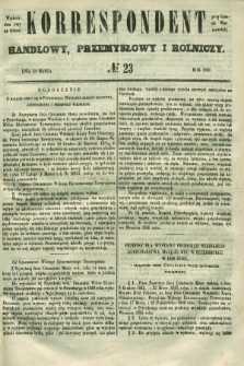 Korrespondent Handlowy, Przemysłowy i Rolniczy : wychodzi dwa razy na tydzień przy Gazecie Warszawskiéj. 1850, № 23 (24 marca)