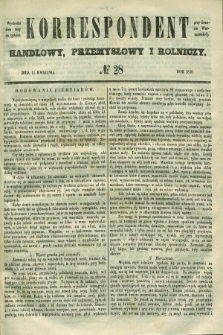 Korrespondent Handlowy, Przemysłowy i Rolniczy : wychodzi dwa razy na tydzień przy Gazecie Warszawskiéj. 1850, № 28 (11 kwietnia)