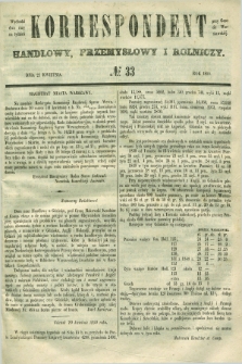 Korrespondent Handlowy, Przemysłowy i Rolniczy : wychodzi dwa razy na tydzień przy Gazecie Warszawskiéj. 1850, № 33 (27 kwietnia)