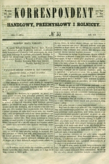 Korrespondent Handlowy, Przemysłowy i Rolniczy : wychodzi dwa razy na tydzień przy Gazecie Warszawskiéj. 1850, № 55 (17 lipca)