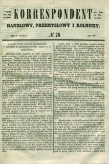 Korrespondent Handlowy, Przemysłowy i Rolniczy : wychodzi dwa razy na tydzień przy Gazecie Warszawskiéj. 1850, № 76 (28 września)