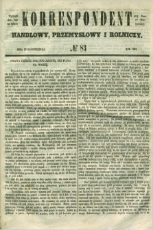 Korrespondent Handlowy, Przemysłowy i Rolniczy : wychodzi dwa razy na tydzień przy Gazecie Warszawskiéj. 1850, № 83 (23 października)