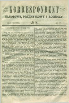 Korrespondent Handlowy, Przemysłowy i Rolniczy : wychodzi dwa razy na tydzień przy Gazecie Warszawskiéj. 1850, № 84 (26 października)