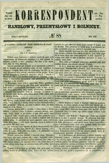 Korrespondent Handlowy, Przemysłowy i Rolniczy : wychodzi dwa razy na tydzień przy Gazecie Warszawskiéj. 1850, № 88 (9 listopada)