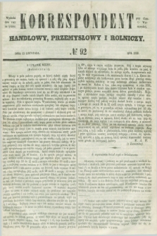 Korrespondent Handlowy, Przemysłowy i Rolniczy : wychodzi dwa razy na tydzień przy Gazecie Warszawskiéj. 1850, № 92 (23 listopada)