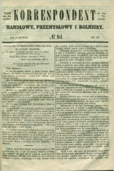 Korrespondent Handlowy, Przemysłowy i Rolniczy : wychodzi dwa razy na tydzień przy Gazecie Warszawskiéj. 1850, № 94 (30 listopada)