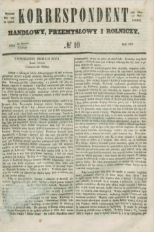 Korrespondent Handlowy, Przemysłowy i Rolniczy : wychodzi dwa razy na tydzień przy Gazecie Warszawskiéj. 1852, № 10 (5 lutego)