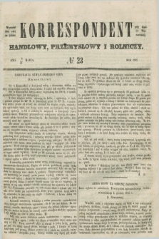 Korrespondent Handlowy, Przemysłowy i Rolniczy : wychodzi dwa razy na tydzień przy Gazecie Warszawskiéj. 1852, № 23 (21 marca)