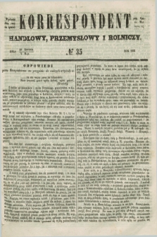 Korrespondent Handlowy, Przemysłowy i Rolniczy : wychodzi dwa razy na tydzień przy Gazecie Warszawskiéj. 1852, № 35 (2 maja)